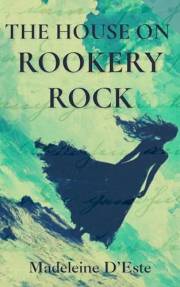 The House on Rookery Rock: Two women. One remote island. A sea of secrets.