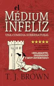 El médium infeliz (Spanish Edition)