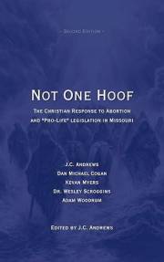Not One Hoof: The Christian Response to Abortion and 