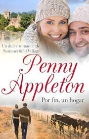 Por fin, un hogar: Un dulce romance de Summerfield Village (Amor en Summerfield Village nº 3) (Spanish Edition)