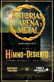 El Himno del Desierto: Historias de Arena y Metal (Spanish Edition)
