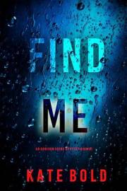 Find Me (An Addison Shine Mystery Book 1)