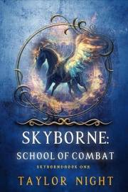 Skyborne: School of Combat (Skyborne Series Book 1)