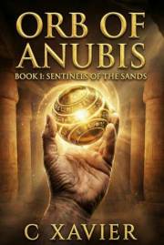 Orb of Anubis (Sentinels of the Sand Book 1)