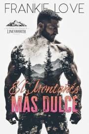El Montañés Más Dulce (Los Hombres de la Montaña de Linesworth nº 1) (Spanish Edition)
