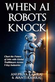 When AI Robots Knock: Chart the Future of Jobs with Global Trailblazers Across 9 Key Industries
