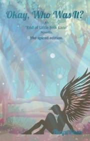 Okay, Who Was It? The Spiced Edition: An 'End of Little Folk Lane' Novella (The End of Little Folk Lane. Spiced Editions. Boo