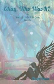 Okay, Who Was It?: An 'End of Little Folk Lane' Novella (The End of Little Folk Lane Book 1)