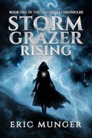 Storm Grazer Rising (The Lavonshia Chronicles Book 1)