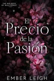 El Precio de la Pasión (Los Bad Boys de Wall Street nº 3) (Spanish Edition)