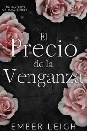 El Precio de la Venganza (Los Bad Boys de Wall Street nº 2) (Spanish Edition)