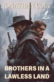 Brothers in a Lawless Land: A Historical Western Adventure Novel (Sagas of the Wild Plains)