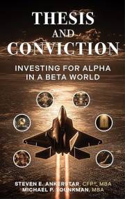Thesis and Conviction: Investing for Alpha in a Beta World