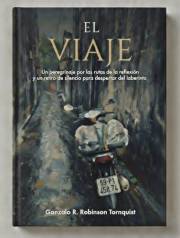El Viaje: Un peregrinaje por las rutas de la reflexion y un retiro de silencio para despertar del laberinto. (Spanish Edition