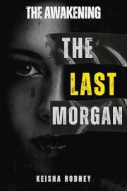 The Awakening (The Last Morgan Book 2)