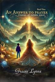 An Answer To Prayer (FINDING MY FATHER Book 3)