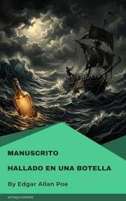 Manuscrito hallado en una botella (Spanish Edition)