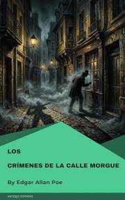 Los Crímenes de la calle Morgue (Spanish Edition)