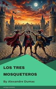 Los tres mosqueteros (Spanish Edition)