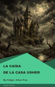 La caída de la Casa Usher (Spanish Edition)