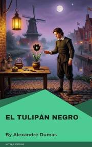 El tulipán negro (Spanish Edition)