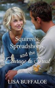 Squirrels, Spreadsheets, and the Courage to Trust (Garden Valley, TN Book 3)