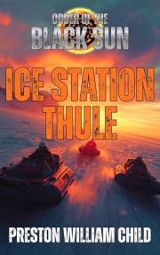 Ice Station Thule (Order of the Black Sun Book 1)