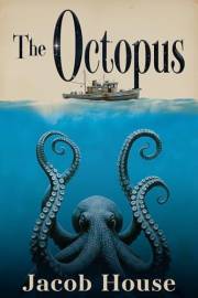 The Octopus: A Thriller