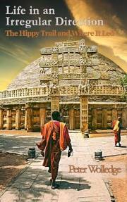 Life in an Irregular Direction: The Hippy Trail and Where it Led