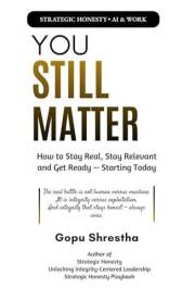 You Still Matter: How to Stay Real, Stay Relevant, and Get Ready Starting Today