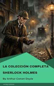 La colección completa: Sherlock Holmes (Spanish Edition)