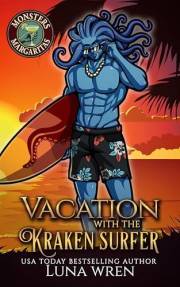 Vacation with the Kraken Surfer: A Steamy Monster Romance