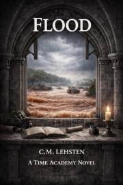 Flood: A Time Academy Novel