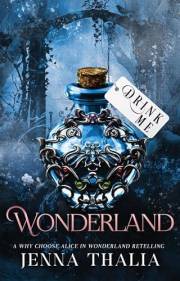 Wonderland: A Why Choose Alice in Wonderland Retelling