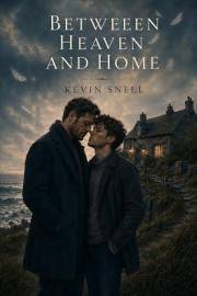Between Heaven and Home: A Literary Novel of Forgotten Love, Divine Exile, and Finding Home