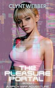 The Pleasure Portal Book 1: A spicy MFF adventure