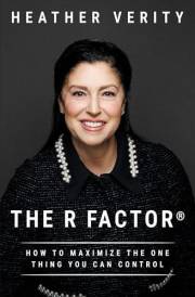 The R Factor: How to Maximize the One Thing You Can Control