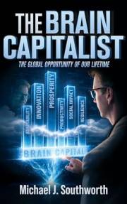 The Brain Capitalist: The Greatest Global Impact Opportunity of Our Lifetime