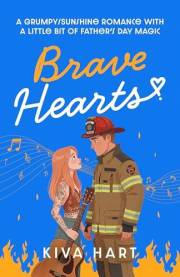 Brave Hearts: A Grumpy/Sunshine Romance With A Little Bit Of Father's Day Magic (Holiday Hearts)