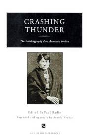 Crashing Thunder: The Autobiography of an American Indian