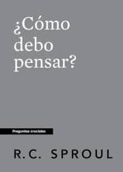 ¿Cómo debo pensar? (Spanish Edition)