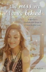 The Mess We Leave Behind: Grief and Child Loss