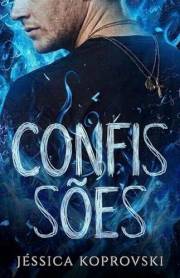 CONFISSÕES (Os Cavaleiros do Apocalipse Livro 2) (Portuguese Edition)