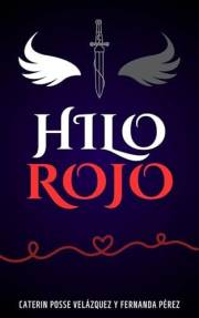 Hilo Rojo (Destino nº 1) (Spanish Edition)