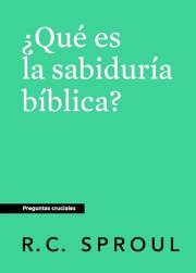 ¿Qué es la sabiduría bíblica? (Spanish Edition)