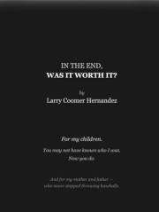 IN THE END, WAS IT WORTH IT?