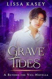 Grave Tides: A Beyond the Veil Mystery Novella (Gay Paranormal Romantic Mystery)
