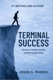 Terminal Success: A Wall Street Veteran's Memoir of Relentless Striving, 9/11, and the Psychology of Ambition — A Thought-Pro