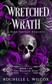 Wretched Wrath: A Dark Fantasy Romance (The Helheim Duet Book 1)