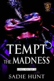 Tempt the Madness (Blackwell Hawks Book 2)